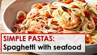 Simple Pastas Spaghetti with Seafood [upl. by Tobie]