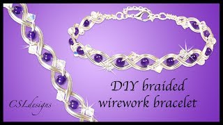 How to braided wirework bracelet [upl. by Sarilda]