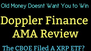 Ripple XRP News Doppler Finance AMA Review [upl. by Howie]