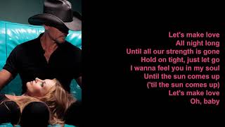 Lets Make Love by Faith Hill feat Tim McGraw Lyrics [upl. by Akkin935]