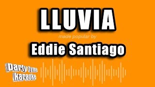 Eddie Santiago  Lluvia Versión Karaoke [upl. by Nnylakcaj662]