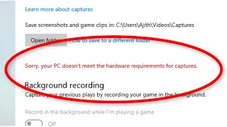 Fix  Sorry Your PC Doesnt Meet The Hardware Requirements For Capture Error Xbox Game Bar DVR [upl. by Lafleur]